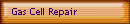 Gas Cell Repair