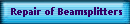 Repair of Beamsplitters